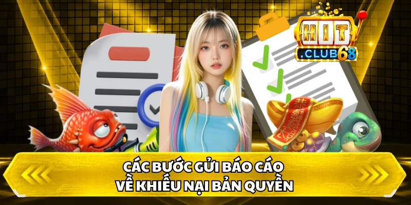 Các bước gửi báo cáo về khiếu nại bản quyền